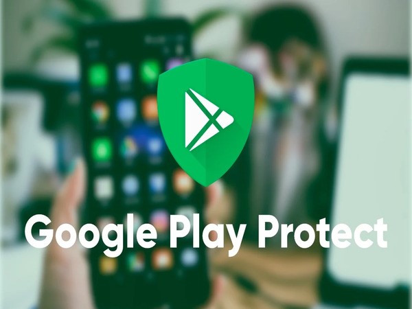 Google Play Protect hỗ trợ cho các phiên bản Android nào?