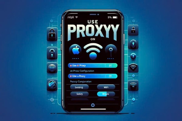 Định cấu hình Proxy trên iPhone là gì?