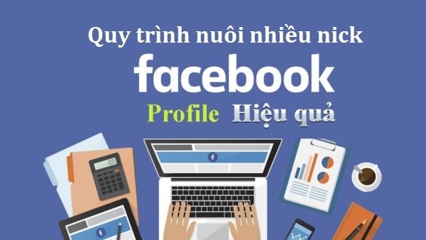 Lợi ích của việc nuôi nick facebook trong kinh doanh online