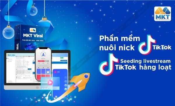 Tool nuôi nick tiktok miễn phí – MKT Viral